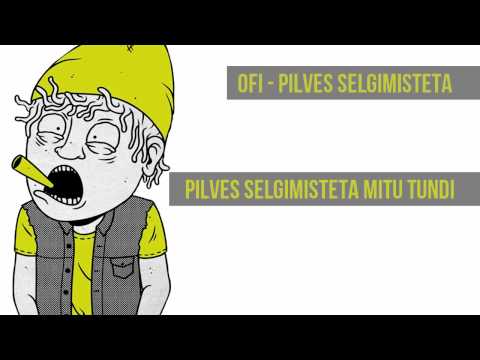 Ofi - Pilves Selgimisteta (Lüürika)