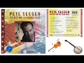 Pete Seeger | 'For Kids and just Plain Folks' | 1997 compilation | Part 1