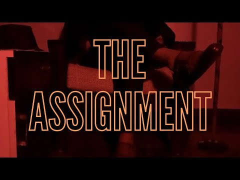 The Assignment