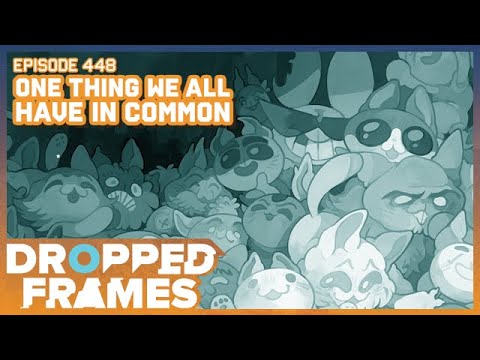 The ONE THING We All Have in Common ft. @EdmundMcMillenGames  - Dropped Frames Episode 448