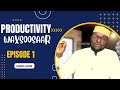 Productivity || Wax Soosaar || Episode 1 || Hamse Habiib