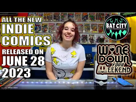 28 June 2023 Wine Down Your Weekend Comics Livestream!