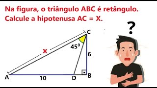 WHAT IS THE VALUE OF THE HYPOTENUSE AC = ❌❓