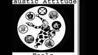 Caustic Attitude - Fools EP (promo)
