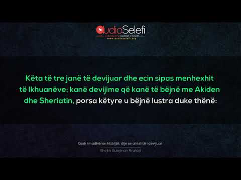 Kush i madhëron hizbijtë, dije se ai është i devijuar – Shejkh Sulejman Ruhejli