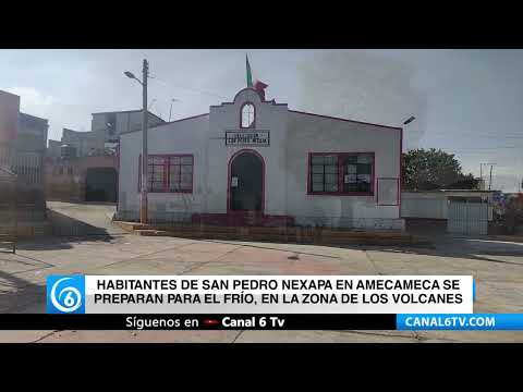 Video: Habitantes de San Pedro Nexapa en Amecameca se preparan para el frío, en la zona de los volcanes