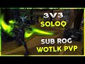 3v3 SoloQ | May 2nd Stream VOD 2 | WOW R1 Gladiator Rogue Arena PVP - Warmane WOTLK