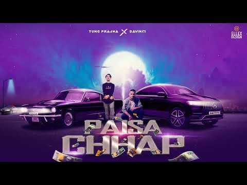 YUNG PRAJNA x DAVINCI - PAISA CHHAP (prod. treetime)