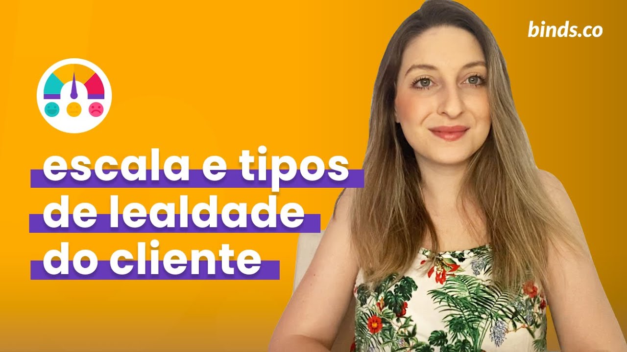 Escala e Tipos de Lealdade do Cliente