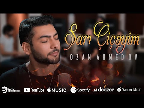 Ozan Ahmedov — Sarı Çiçəyim