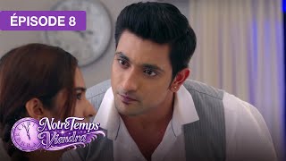 Notre Temps Viendra (Apna Time Bhi Aayega) - EP 08 - série doublée en français