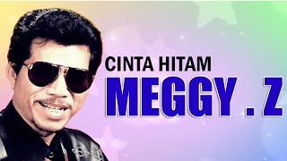 Download lagu MEGGY Z - CINTA HITAM (DANGDUT ORIGINAL) mp3