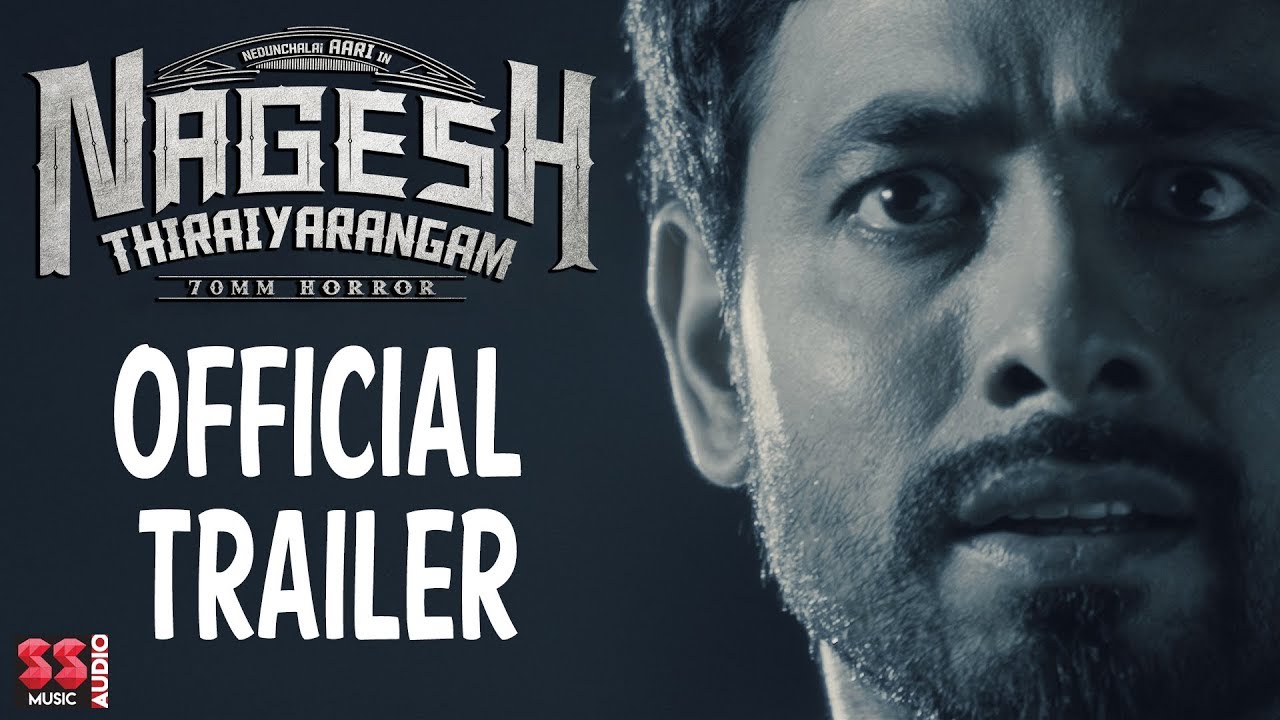 Nagesh Thiraiyarangam - Official Trailer | Aari, Ashna Zaveri | Mohamed Issack