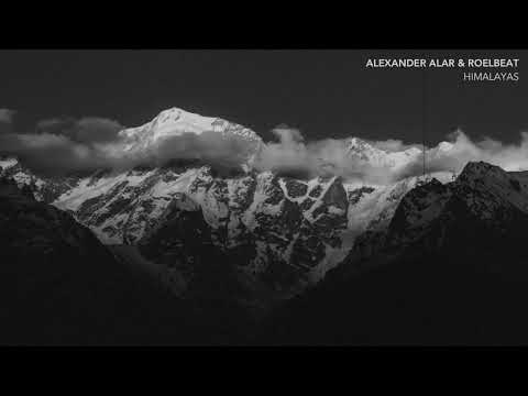 ALEXANDER ALAR & ROELBEAT - HIMALAYAS