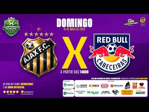 AO VIVO: AJAX X RED BULL | CAMPEONATO MUNICIPAL 2026 | 4º RODADA