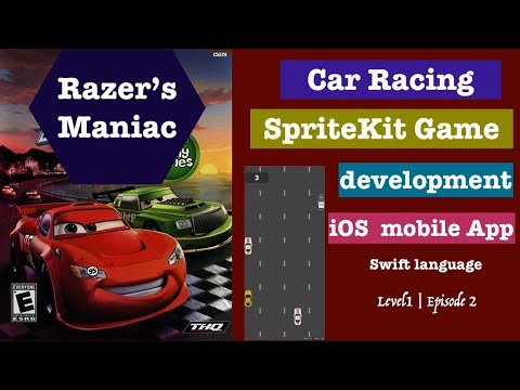 iOS Game Development - Build car racing game with SpriteKit | Swift - Learn basics -Episode :-2