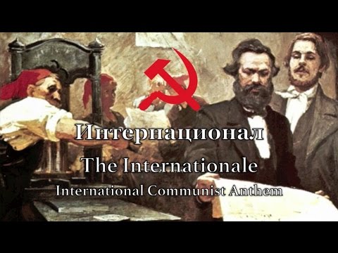 International Communist Anthem: The Internationale