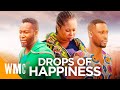 Drops of Happiness | Full Ghanaian Ghallywood Drama Movie | Adjetey Anang | WORLD MOVIE CENTRAL