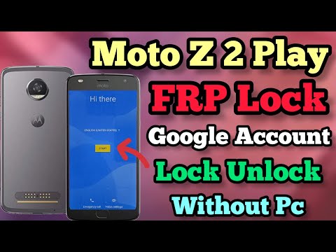 Moto Z2 Play || FRP Bypass || Android 8.0.0 || Google Account Unlock || Without Pc || New Method.