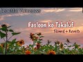 Ham Wahan Jake Wapas Nahi Aayenge Slowed Reverb Viralvideo