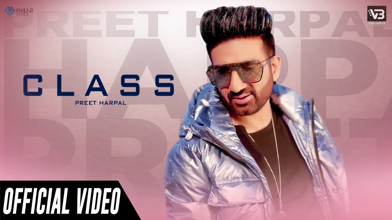 Class Lyrics (Official Video) | Preet Harpal | Vanjaray Beats