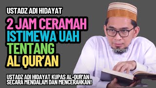 Download lagu 2 JAM CERAMAH ISTIMEWA: Ustadz Adi Hidayat Bahas tentang Al-Qur’an secara Mendalam dan Mencerahkan! mp3 Download lagu 2 JAM CERAMAH ISTIMEWA: Ustadz Adi Hidayat Bahas tentang Al-Qur’an secara Mendalam dan Mencerahkan! mp3