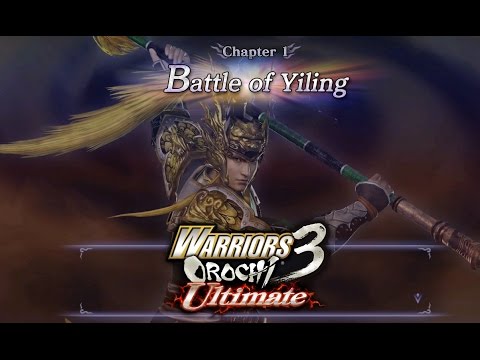 Warriors Orochi 3: Ultimate PS4 WT Part 2 - Chapter 1: "Battle of Yiling" {English, 1080p}