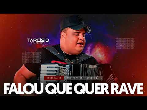ELA ME FALOU QUE QUER RAVE BEBIDA - TARCÍSIO DO ACORDEON