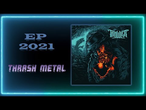 Trawler - Trawler II (2021) (Thrash Metal)
