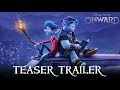ONWARD Official Teaser Trailer