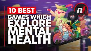 10 Best Games Which Explore Mental Health