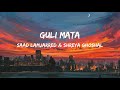 Guli Mata Saad Lamjarred Shreya Ghoshal Lyrics Video