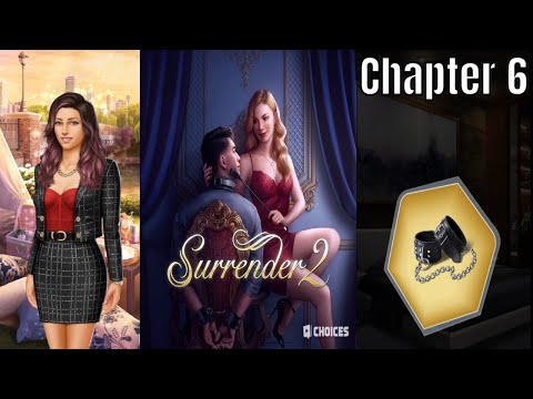 Choices: Stories You Play - Surrender Book 2 Chapter 6 (Diamonds Used)