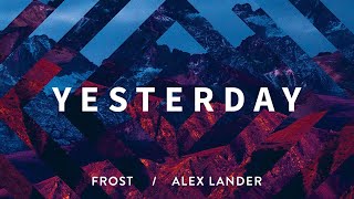 Frost, Alex Lander  - Yesterday (Single 2020)