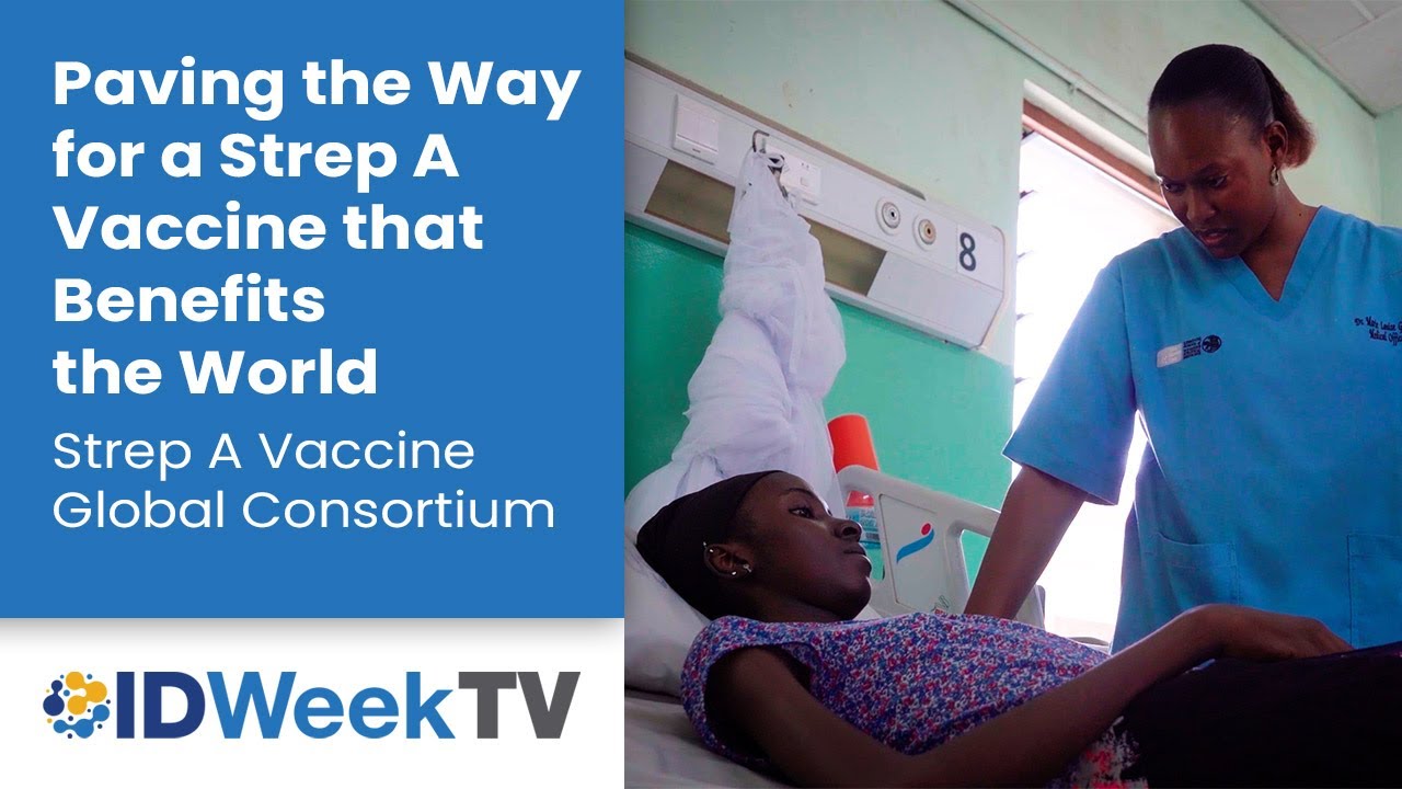 Paving the Way for a Strep A Vaccine that Benefits the World | IVI x IDWeek TV