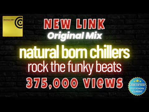 ROCK THE FUNKY BEATS - OFFICIAL VIDEO (ORIGINAL VERSION) NATURAL BORN CHILLERS