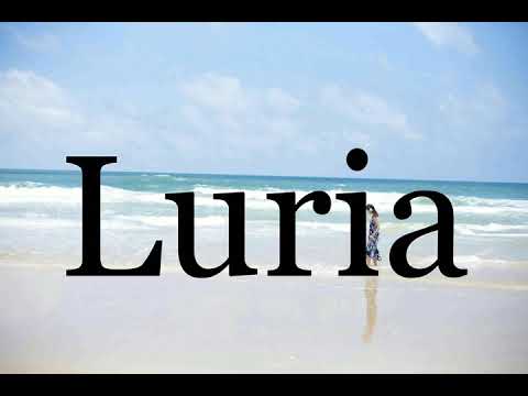How To Pronounce Luria🌈🌈🌈🌈🌈🌈Pronunciation Of Luria