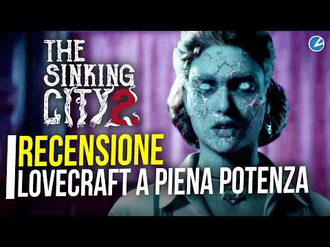 The Sinking City 2 Recensione: così si fa un horror su Lovecraft