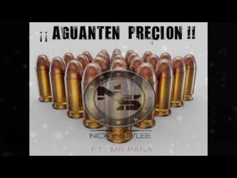 Mr Pana ft. Nicky Stylee - Aguanten Presión