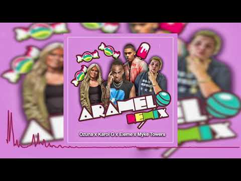 Ozuna x Karol G x Eleme x Myke Towers - Caramelo Remix