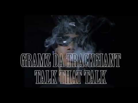 Gramz Da Trackgiant - Talk That Talk (Official Video)
