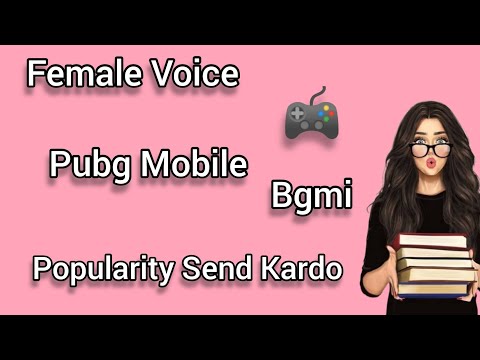 pubg mobile and bgmi | Popularity send kardo hindi | Bgmi Pubg Ladki ki awaaz change #girlvoice#bgmi