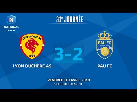 J31 : Lyon Duchère AS - Pau FC (3-2), le résumé I National FFF 2018-2019