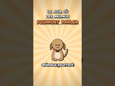 Le jour où les animaux parleront : une leçon de vie avec ton chien #apprendresuryoutube