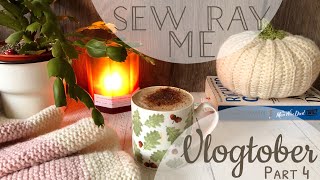Sew Ray Me Vlogtober 2023 - Part 4 - Fife coastal path walk, Christmas project bags & autumn baking