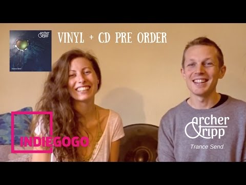 Archer & Tripp - Vinyl + CD Pre-order - Indigogo video