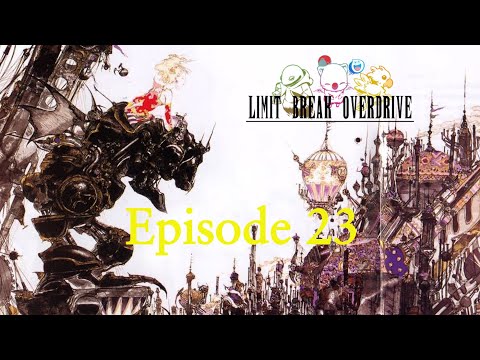 Let's Play Final Fantasy VI - Episode 23