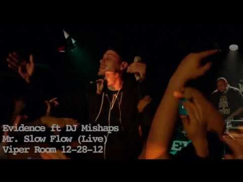 Evidence w/ DJ  Mishaps Mr. Slow Flow - Viper Room 12-28-12