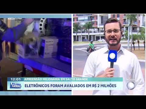 Apreensão milionária em Salto Grande: eletrônicos foram avaliados em R$ 2 milhões