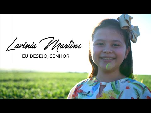 Eu desejo, Senhor - Lavínia Martins